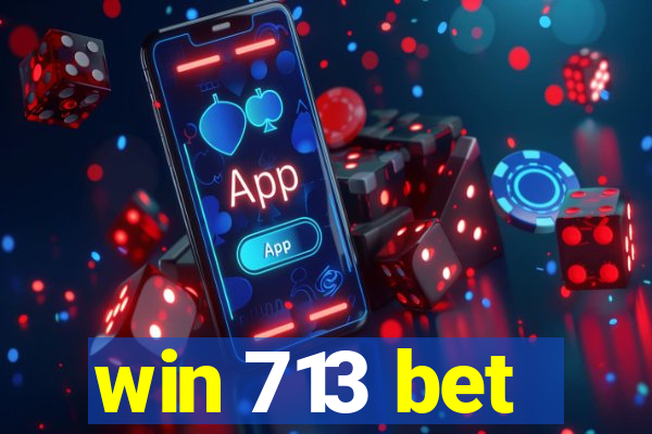 win 713 bet